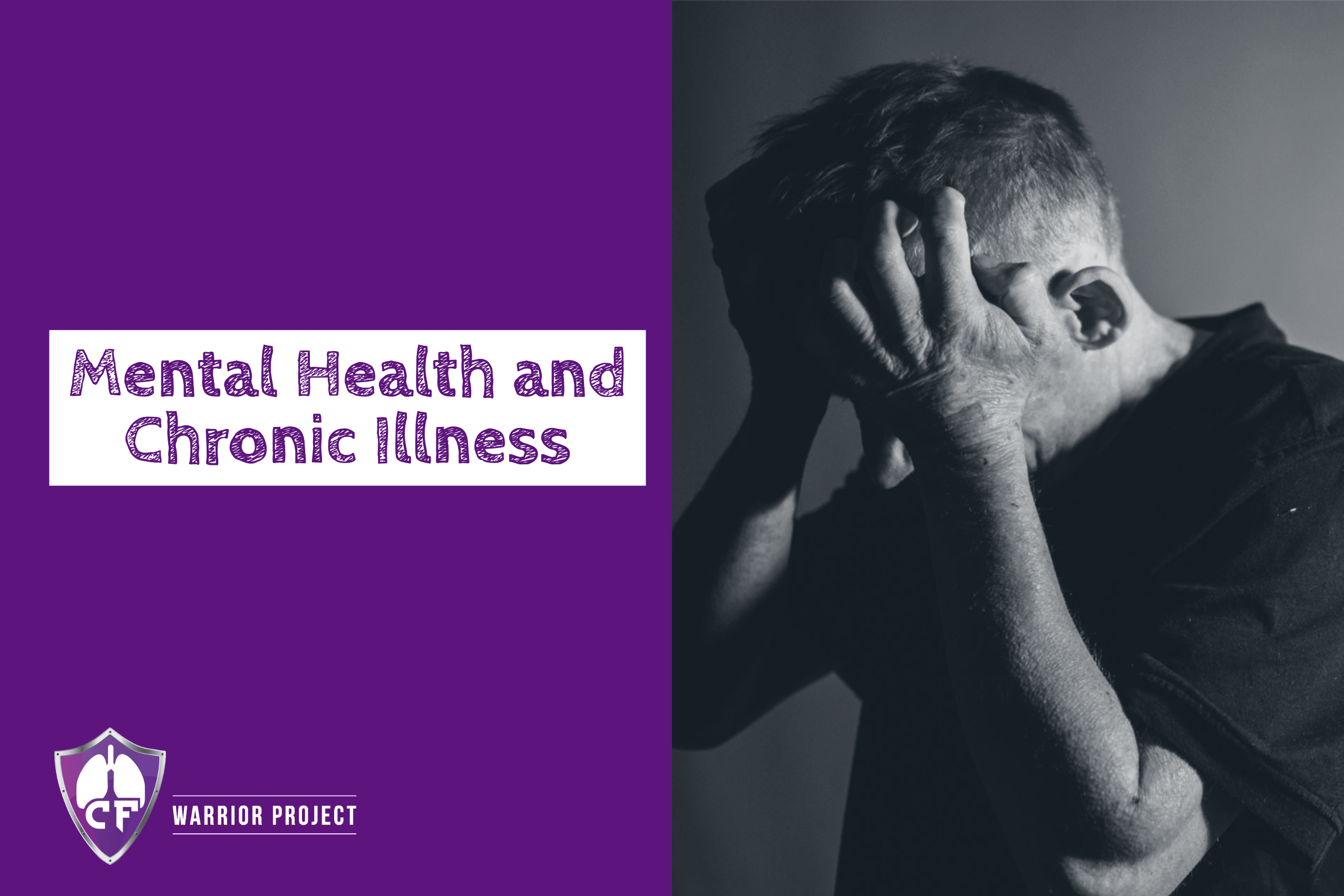 Mental Health and Chronic Illness - CF Warrior Project