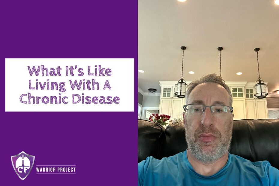 What It’s Like Living With A Chronic Disease